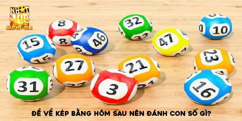 Đề về kép hôm sau đánh con gì nếu bắt được kép bằng?